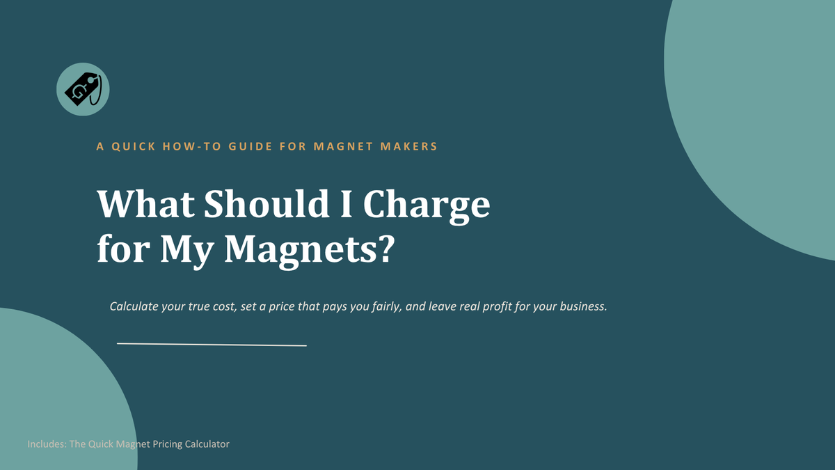 Pricing Your Magnets